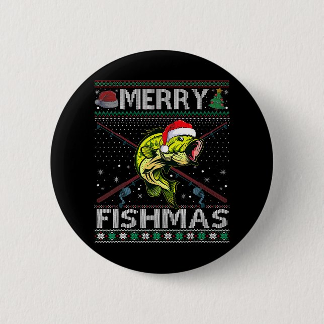 Merry Fishmas B Fish Fishing Christmas Ugly Sweate Button (Front)