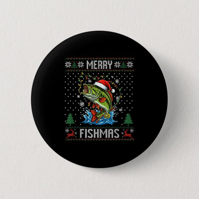 Merry Fishmas B Fish Fishing Christmas Ugly Sweate Button (Front)