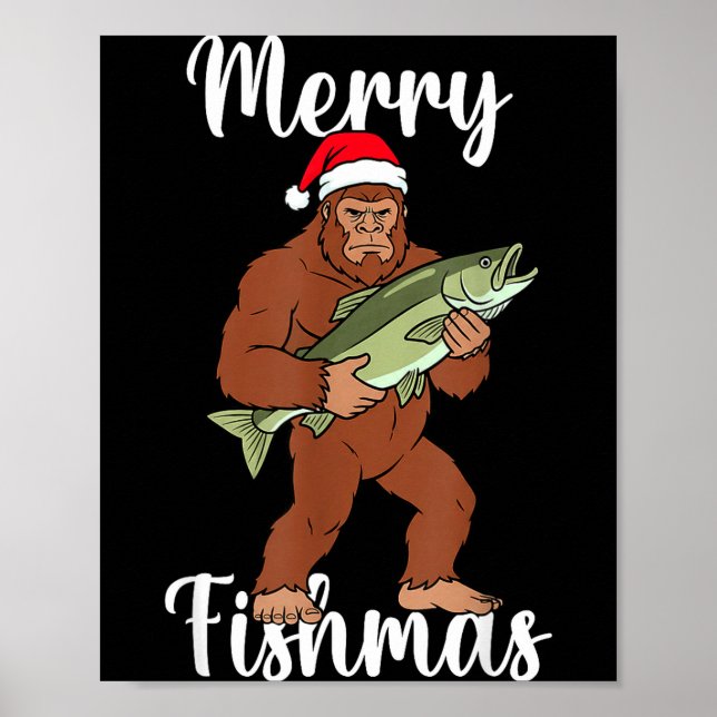 Merry Fishmas Bigfoot Fishing Funny Sasquatch Sant Poster (Front)