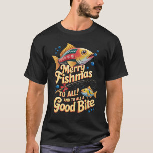 Merry Fishmas To All Good Bite Fisherman Fishing C T-Shirt