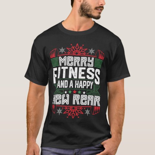 Merry Fitmas And A Happy New Rear T_Shirt