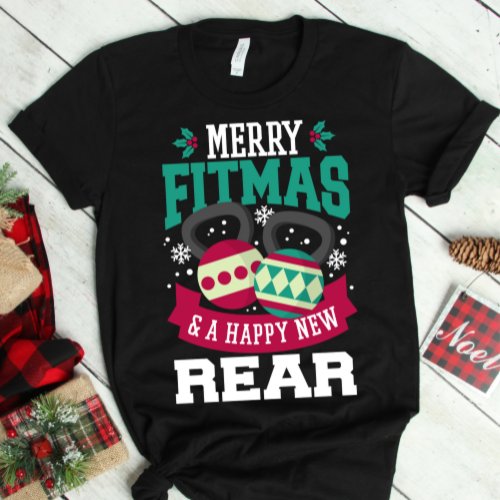 Merry Fitmas and Happy New Rear Gym Christmas T_Shirt