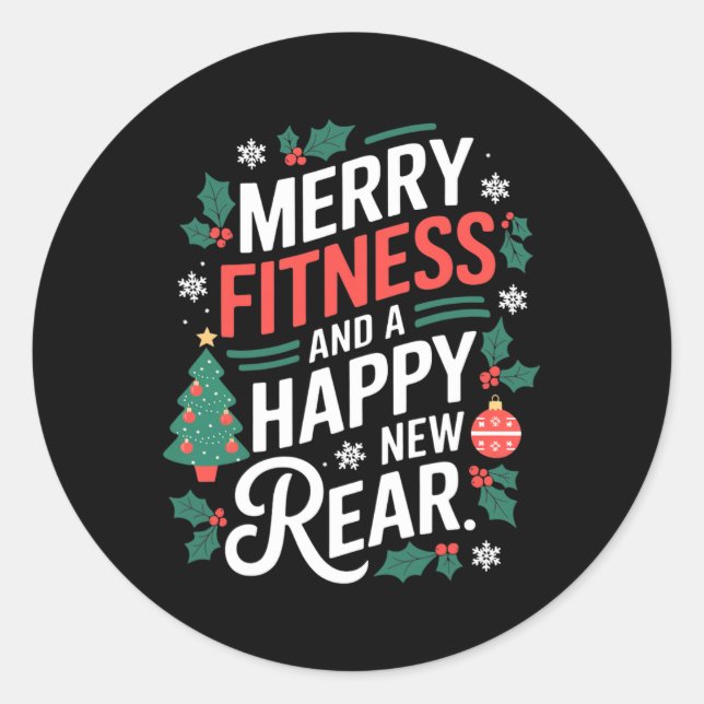 Merry Fitness And A Happy New Rear Fitmas Christma Classic Round Sticker (Front)