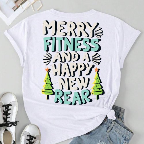 Merry Fitness And A Happy New Rear T_Shirt