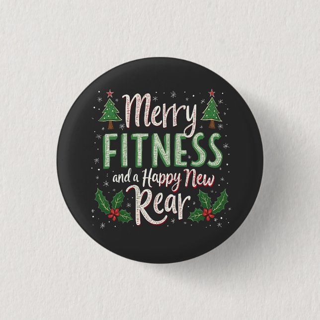 Merry Fitness and Happy New Rear Bodybuilding Xmas Button (Front)