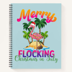 Merry Flocking Christmas Christmas in July Notebook