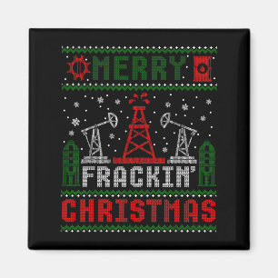 Merry Fracking Christmas Funny Oilfield Ugly Xmas Magnet