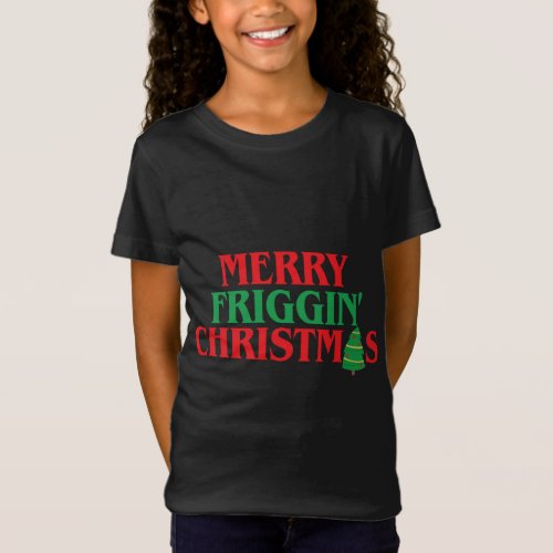 Merry Friggin Christmas Funny Ugly Christmas Part T_Shirt