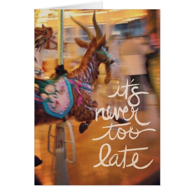 Merry Goat It is Never Too Late, Inspiring Cards (Front)