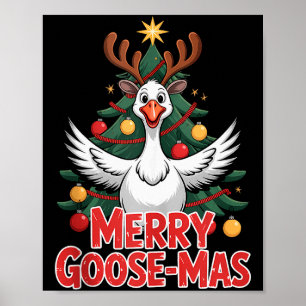 Merry Goose-mas Reindeer Antlers Funny Christmas G Poster