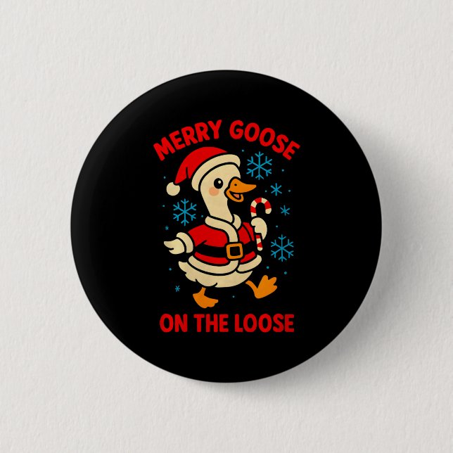 Merry Goose On The Loose Silly Christmas Holiday F Button (Front)
