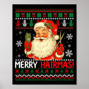 Merry Hairmas Christmas Sweater Santa Hairstylist Poster