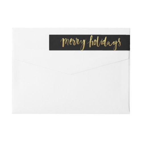 Merry Holidays Elegant Gold Script Custom Black Wrap Around Label