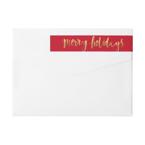 Merry Holidays Elegant Gold Script Custom Red Wrap Around Label