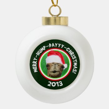 Merry Hump Day Christmas 2013 Camel Santa Ornament by LaughingShirts at Zazzle