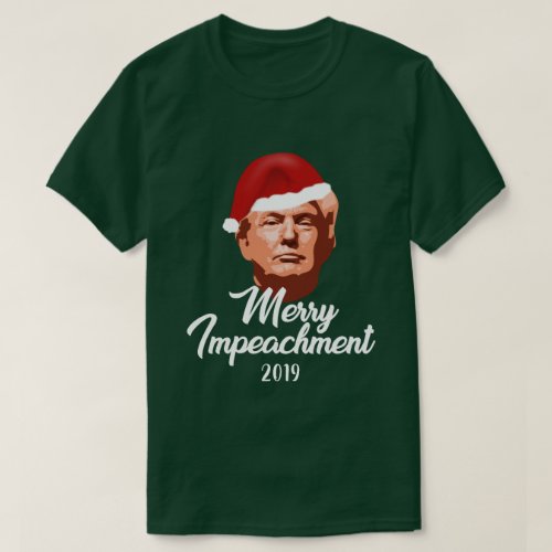 MERRY IMPEACHMENT 2019 TRUMP SANTA HAT T_Shirt