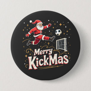 Merry Kickmas Funny Santa Claus Soccer Lovers Button