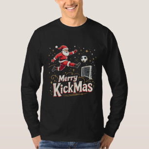 Merry Kickmas Funny Santa Claus Soccer Lovers T-Shirt