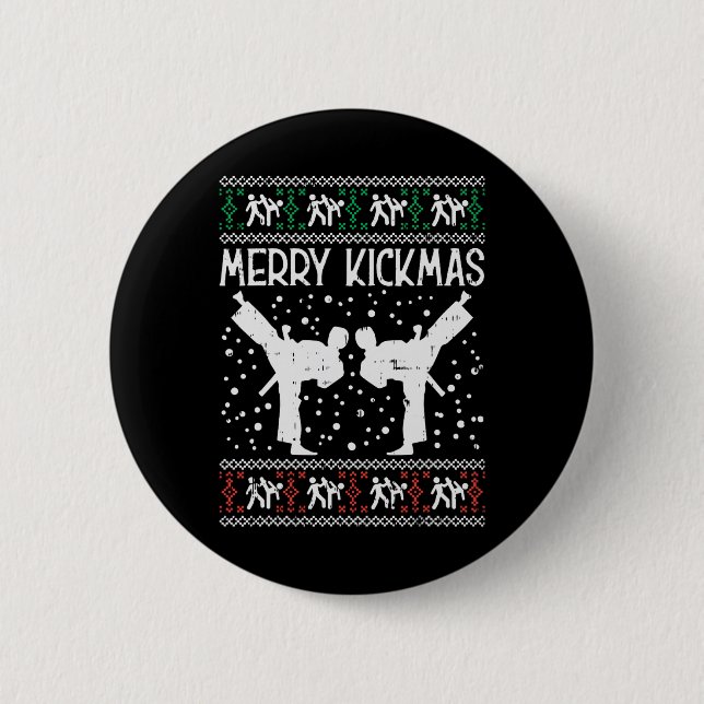 Merry Kickmas Ugly Christmas Karate Jiu Jitsu Mart Button (Front)
