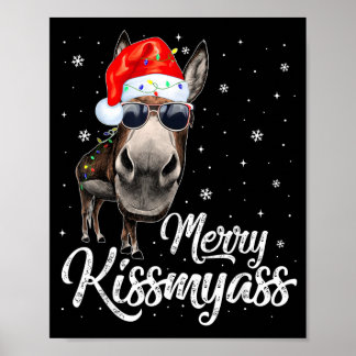 Merry Kissmy Sarcastic Xmas Funny Pajama Christmas Poster
