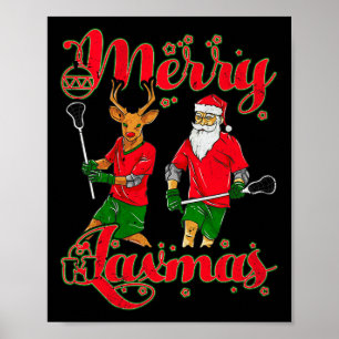Merry Laxmas Christmas Lacrosse Player Reindeer Sa Poster
