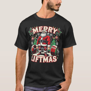 Merry Liftmas Santa Christmas Gym  T-Shirt