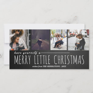 Merry Little Christmas Four Photo Chalkboard Holiday Card