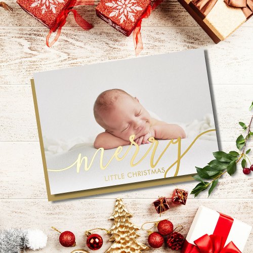 Merry Little Christmas Photo Baby Birth Gold Foil Holiday Card