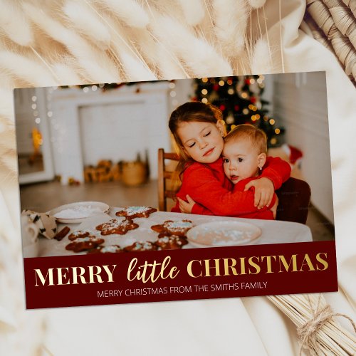 Merry Little Christmas Red Gold Modern Photo Foil Holiday Card