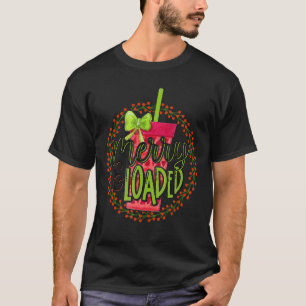Merry Loaded Tea Christmas Drinked Tea T-Shirt