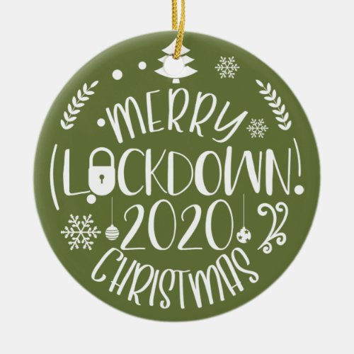 Merry lockdown 2020 Christmas Ceramic Ornament