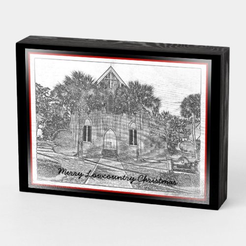 Merry Lowcountry Christmas Bluffton Church Sketch  Wooden Box Sign