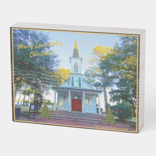 Merry Lowcountry Christmas Chapel Palmetto Bluff  Wooden Box Sign