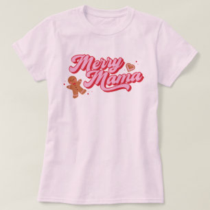 Merry Mama Gingerbread Cookie Holiday T-Shirt