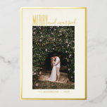 Merry Married Elegant Minimal Christmas Photo Gold Foil Holiday Card<br><div class="desc">Minimalist Merry and Married Wedding Photo Christmas Gold Foil Holiday Card</div>