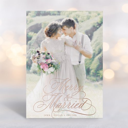 Merry  Married First Christmas Photo Rose Gold  Foil Holiday Card