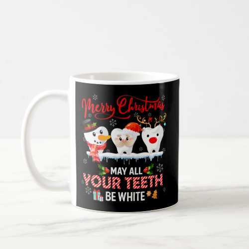 Merry May All Your Th Be White Dental Hygienist Coffee Mug