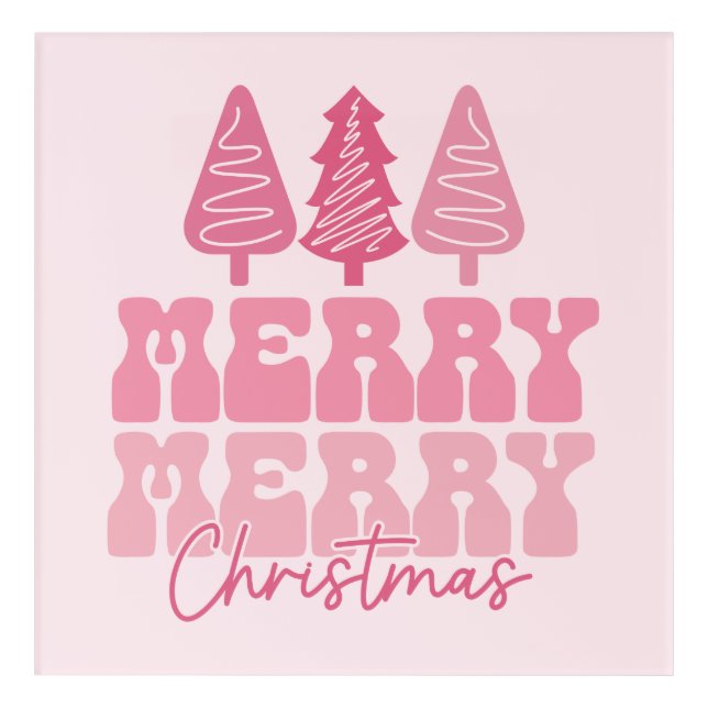 Merry Merry Christmas - Pink Holiday Design Acrylic Print (Front)