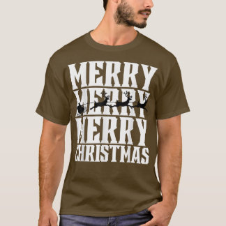 Merry Merry Merry Christmas Santas Sleigh & Flying T-Shirt