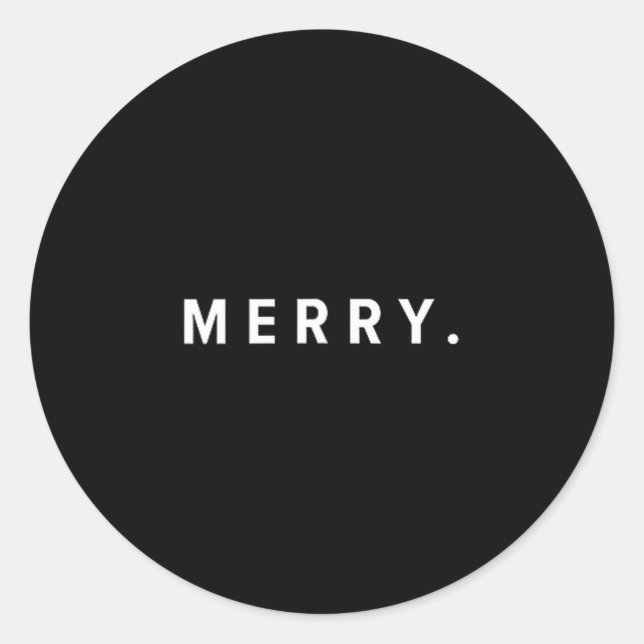 Merry. Minimalist Christmas Dry Humor Streetwear A Classic Round Sticker (Front)