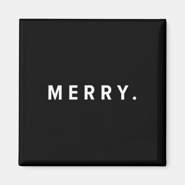 Merry. Minimalist Christmas Dry Humor Streetwear A Magnet (Front)