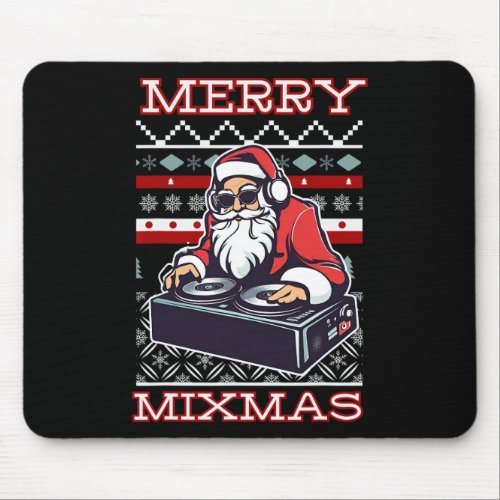 Merry Mixmas Funny Dj Santa Funny Christmas Dj  Mouse Pad