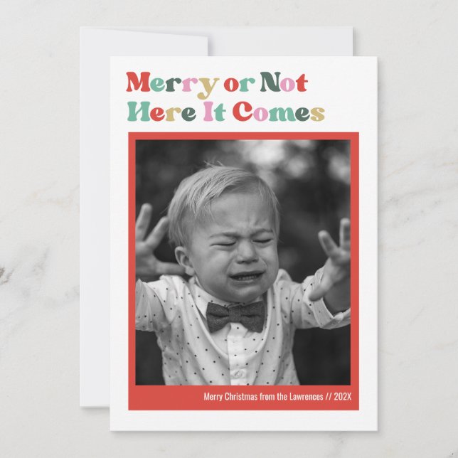 Merry or Not White Christmas Photo  Holiday Card (Front)