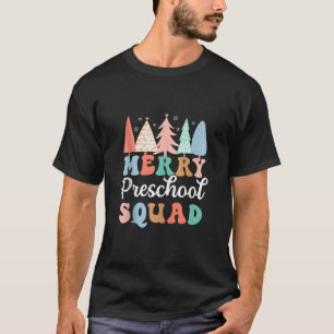 Merry Preschool Squad Teacher Preschool Pre K Chri T-Shirt