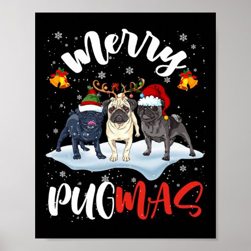 Merry Pugmas Funny Santa Reindeer Elf Pug Dog Chri Poster