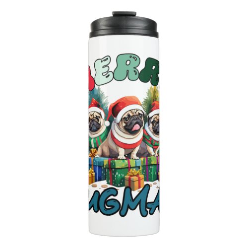 Merry Pugmas  Merry Christmas   Thermal Tumbler