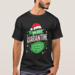 Merry Quarantine Funny Social Distancing Xmas Gift T-Shirt