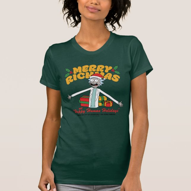 Merry Rickmas and Happy Human Holidays T-Shirt (Front)