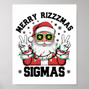 Merry Rizz Mas Sigmas Funny Santa Claus Christmas  Poster