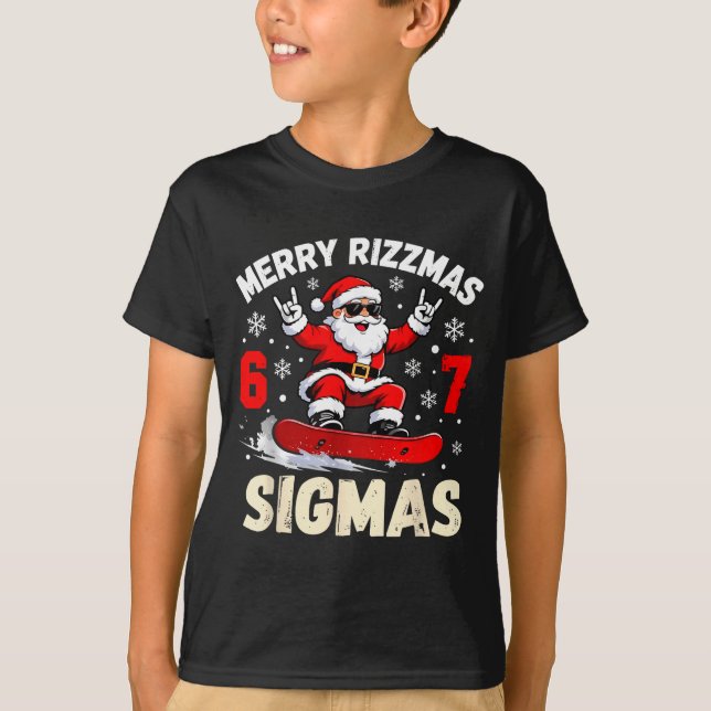 Merry Rizzmas Sigmas Santa 67 Six Seven  T-Shirt (Front)